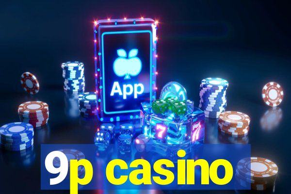 9p casino